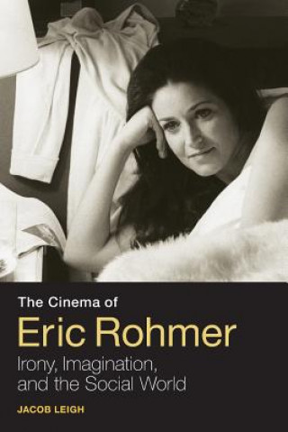 Könyv Cinema of Eric Rohmer Jacob Leigh