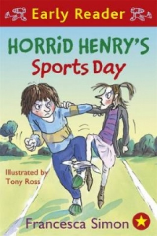 Книга Horrid Henry Early Reader: Horrid Henry's Sports Day Francesca Simon