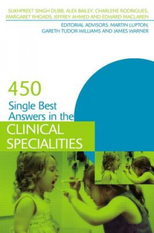 Carte 450 Single Best Answers in the Clinical Specialities Dubb Bailey