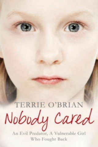 Knjiga Nobody Cared Terrie O´Brian