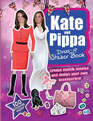 Carte Kate and Pippa Middleton Dress-Up Sticker Book Carlton Books