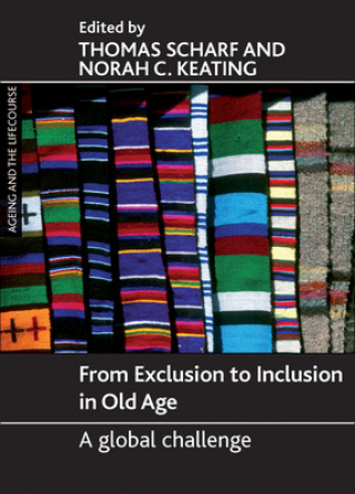 Könyv From Exclusion to Inclusion in Old Age Thomas Scharf