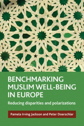 Carte Benchmarking Muslim Well-Being in Europe Pamela Irving Jackson