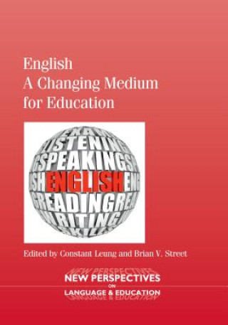 Knjiga English - A Changing Medium for Education Constant Leung