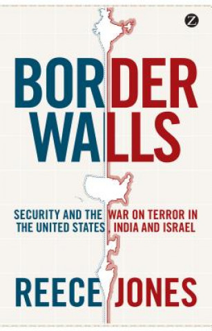 Książka Border Walls Reece Jones