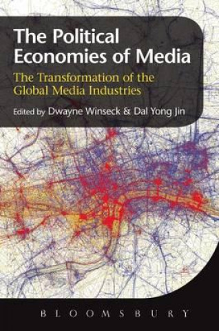 Книга Political Economies of Media Dwayne Winseck