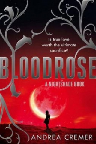 Kniha Bloodrose Andrea Cremer