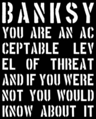 Carte Banksy. You are an Acceptable Level of Threat Gary Shove
