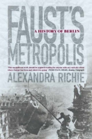 Kniha Faust's Metropolis Alexandra Richie