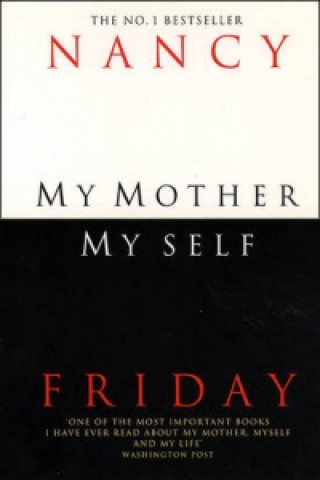 Książka My Mother, Myself Nancy Friday