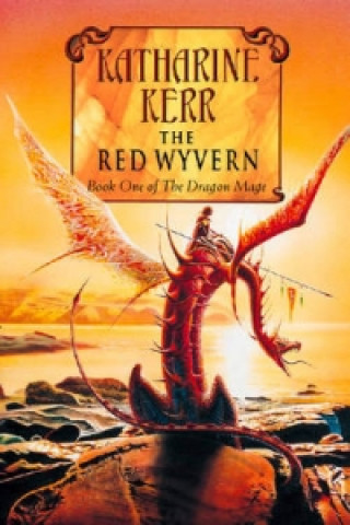 Knjiga Red Wyvern Katharine Kerr
