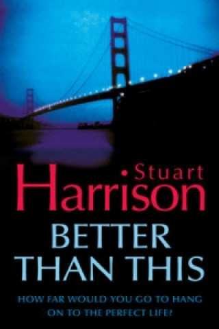 Book Better Than This Stuart Harrison