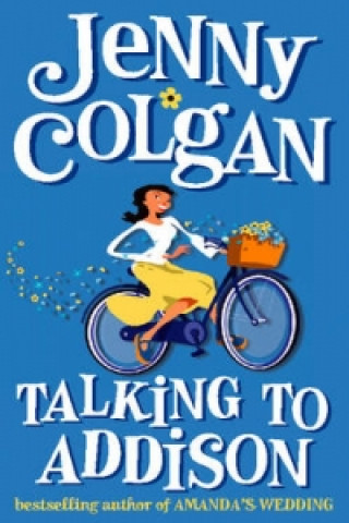 Könyv Talking to Addison Jenny Colgan