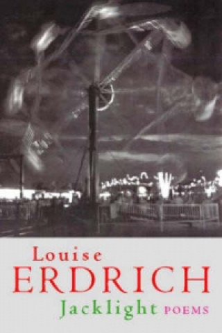Knjiga Jacklight Louise Erdrich