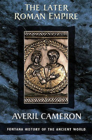 Könyv Later Roman Empire Averil Cameron