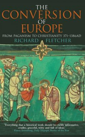 Kniha Conversion of Europe Richard A. Fletcher