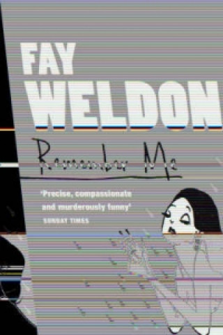 Knjiga Remember Me Fay Weldon