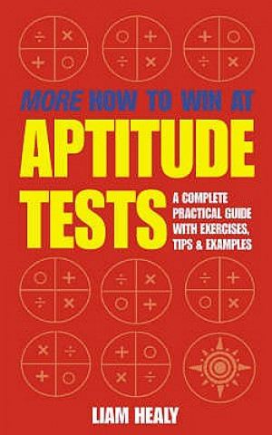 Książka More How to Win at Aptitude Tests Liam Healy