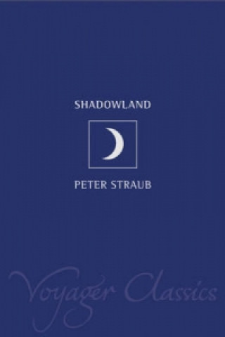 Knjiga Shadowland Peter Straub