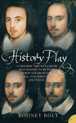 Book History Play Rodney Bolt