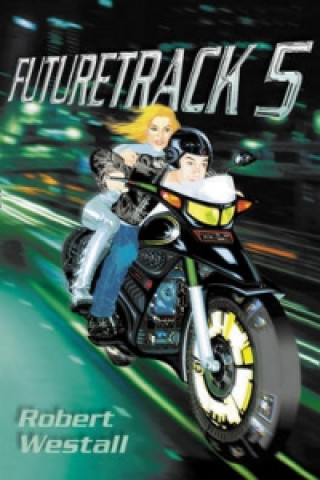 Knjiga Futuretrack 5 Robert Westall