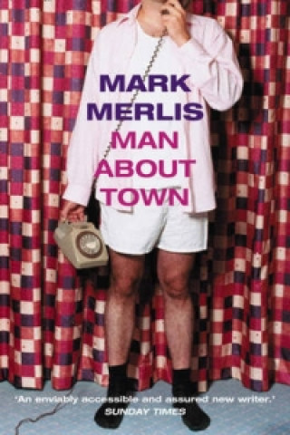 Βιβλίο Man About Town Mark Merlis