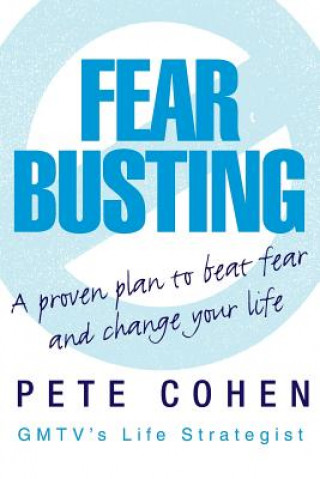 Knjiga Fear Busting Pete Cohen