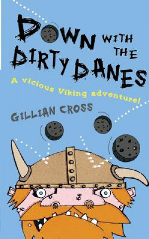Carte Down with the Dirty Danes! Gillian Cross