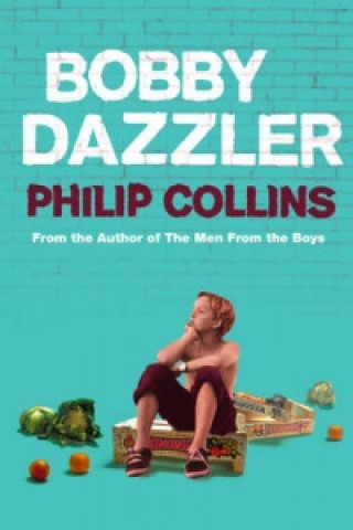 Book Bobby Dazzler Philip Collins