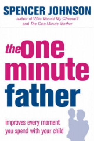 Könyv One-Minute Father Spencer Johnson