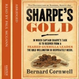 Audiokniha Sharpe's Gold: The Destruction of Almeida, August 1810 (The Sharpe Series, Book 9) Bernard Cornwell