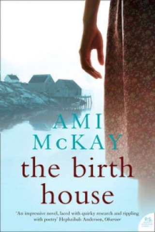 Kniha Birth House Ami McKay
