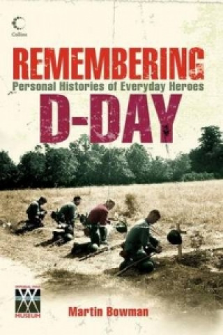 Buch Remembering D-day Martin Bowman