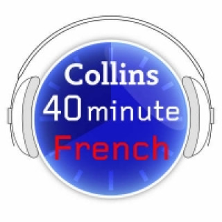 Audiokniha French in 40 Minutes: Learn to speak French in minutes with Collins 