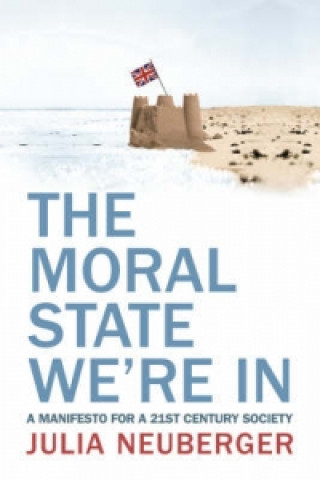 Book Moral State We're In Julia Neuberger