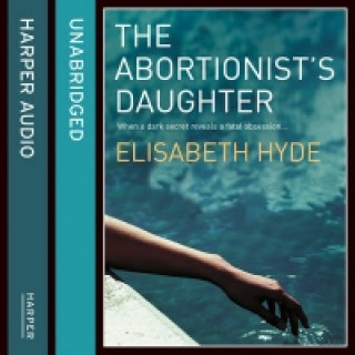 Audiobook Abortionist's Daughter Elisabeth Hyde