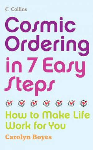 Kniha Cosmic Ordering in 7 Easy Steps Carolyn Boyes