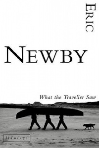 Libro What the Traveller Saw Eric Newby