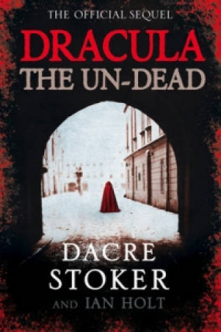 Audiokniha Dracula: The Un-Dead Dacre Stoker