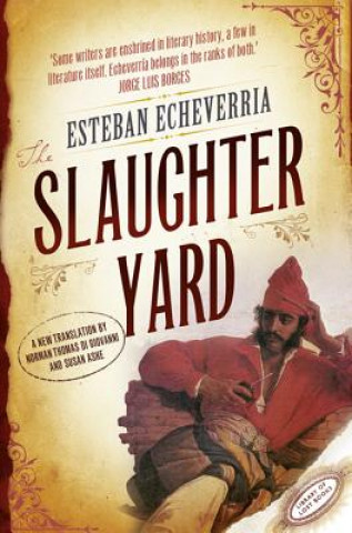 Kniha Slaughteryard Esteban Echeverria