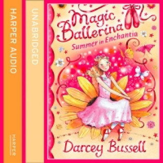 Audiobook Summer in Enchantia (Magic Ballerina) Darcey Bussell