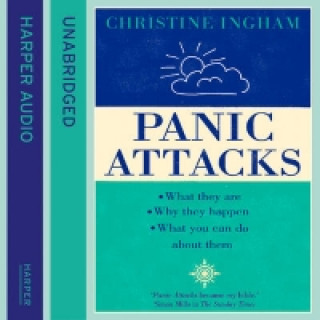 Audiobook Panic Attacks: What they are, why they happen, and what you can do about them Christine Ingham
