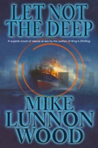 Boek Let Not the Deep Mike Lunnon-Wood