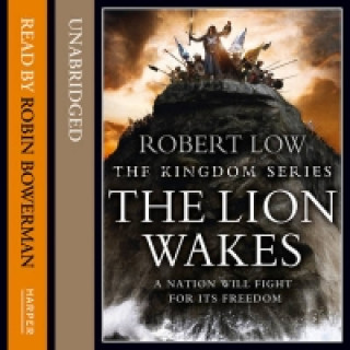 Audiobook Lion Wakes (The Kingdom Series) Robert Low