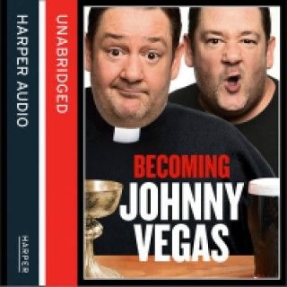 Audiobook Becoming Johnny Vegas Johnny Vegas