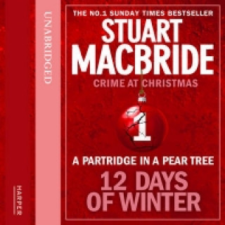 Аудиокнига Partridge in a Pear Tree (short story) (Twelve Days of Winter: Crime at Christmas, Book 1) Stuart MacBride