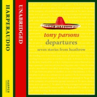 Audiobook Departures: Seven Stories from Heathrow Tony Parsons