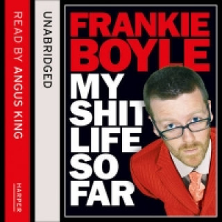 Hangoskönyv My Shit Life So Far Frankie Boyle