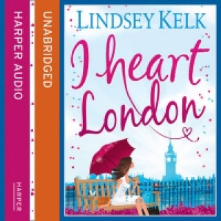 Audio knjiga I Heart London (I Heart Series, Book 5) Lindsey Kelk