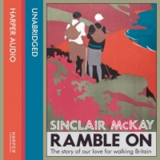 Audiokniha Ramble On Sinclair McKay